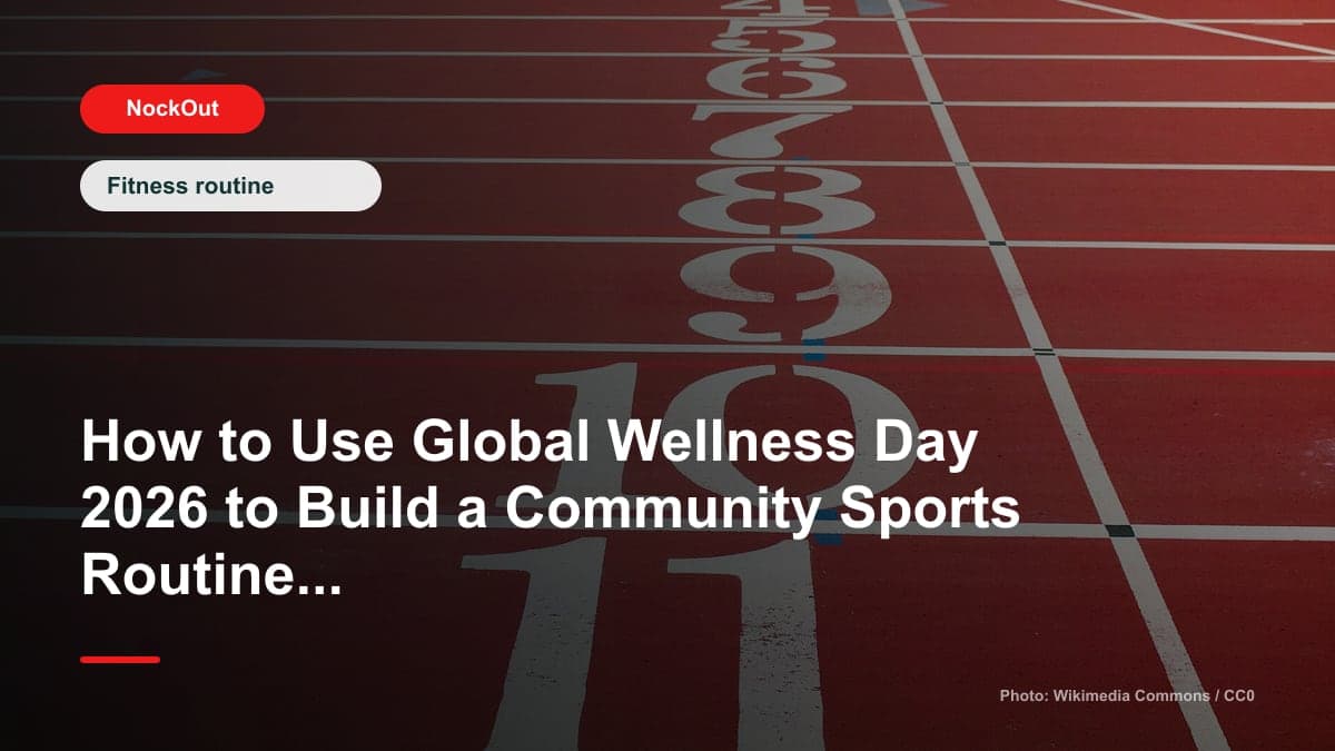 How to Use Global Wellness Day 2026 to Build a Community Sports Routine in San Francisco