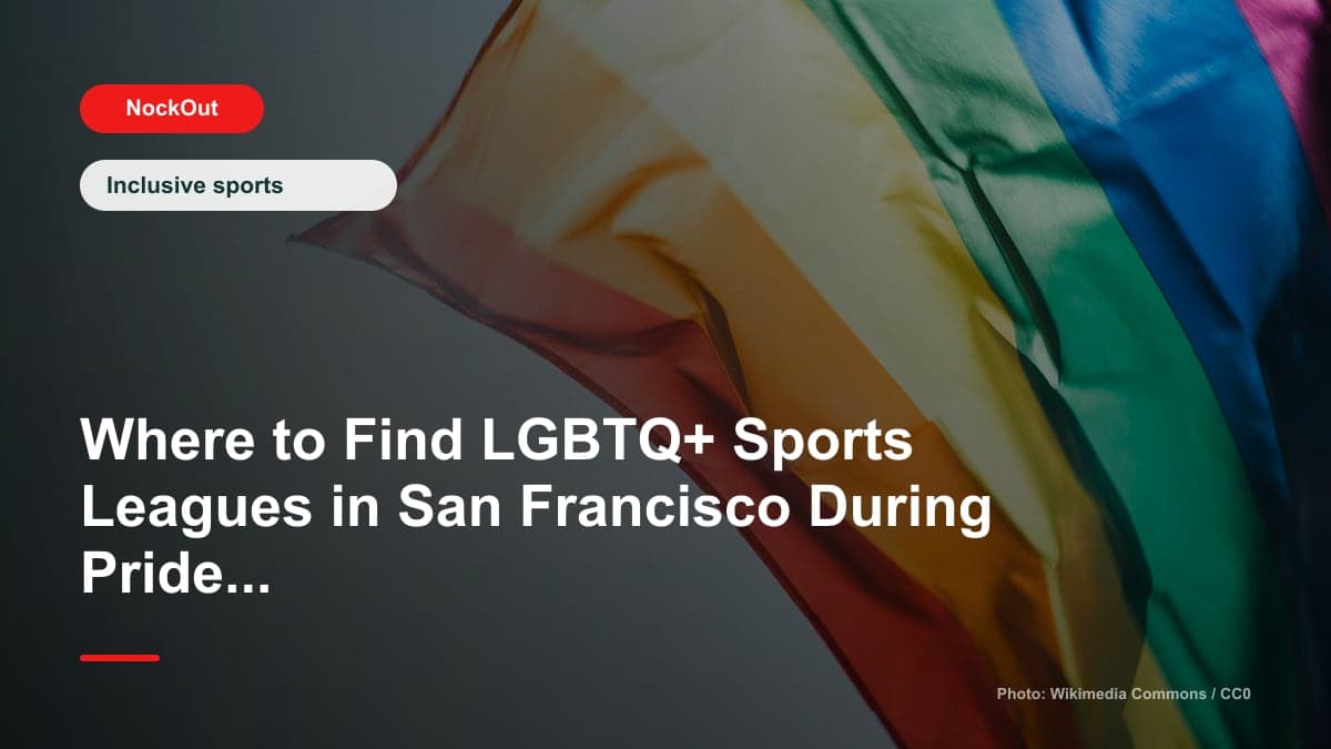 Where to Find LGBTQ+ Sports Leagues in San Francisco During Pride Month 2026