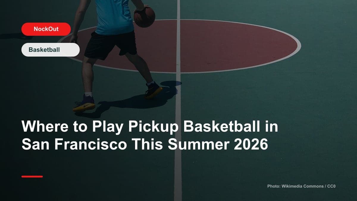 Where to Play Pickup Basketball in San Francisco This Summer 2026