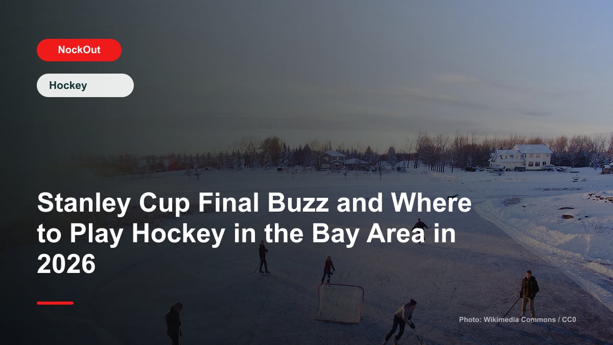Photo-based cover for Stanley Cup Final Buzz and Where to Play Hockey in the Bay Area in 2026